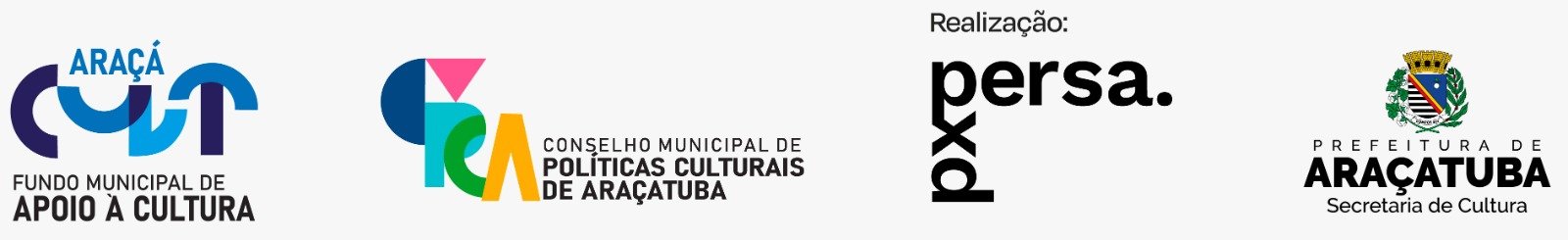 Apoio e Realização: Fundo Municipal de Apoio à Cultura de Araçatuba, CMPC, Peixe Persa Produções e Patrimônio, Prefeitura de Araçatuba - Secretaria de Cultura